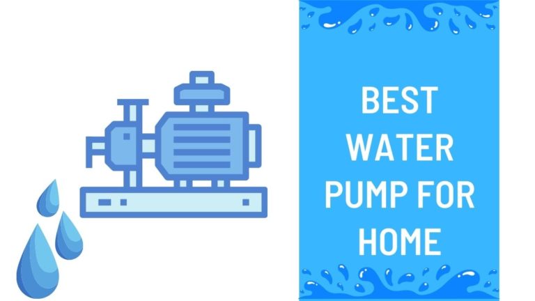 Best Water Pump for Home Use