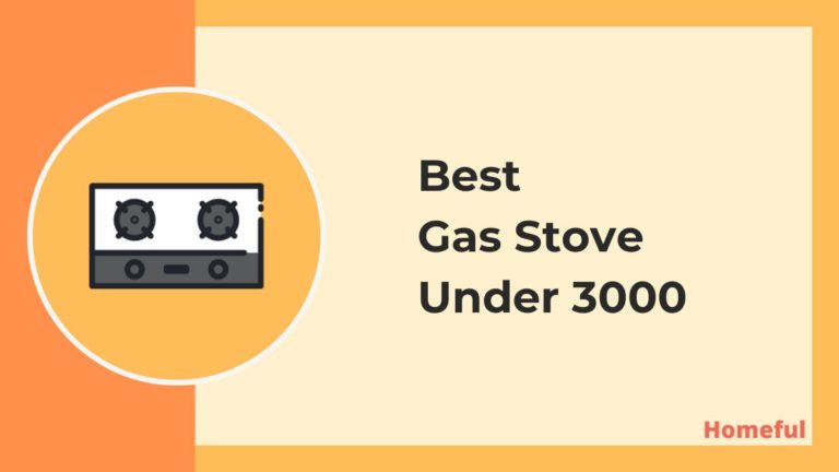 Best Gas Stove under 3000