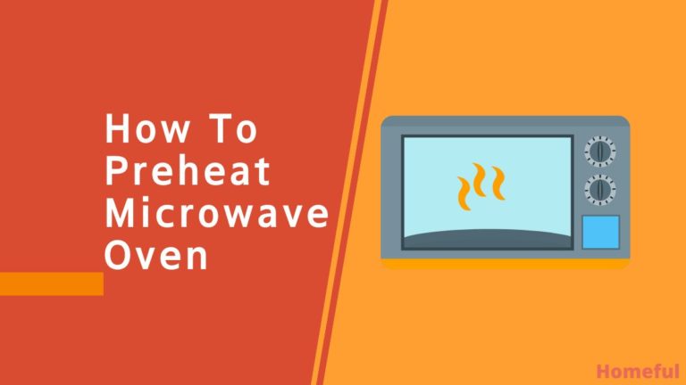 How to Preheat Microwave Oven